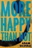 More Happy Than Not (Hardcover) - Silvera Photo