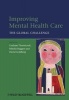 Improving Mental Health Care - The Global Challenge (Hardcover) - Graham Thornicroft Photo