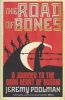 The Road of Bones - A Journey to the Dark Heart of Russia (Paperback) - Jeremy Poolman Photo