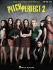 Pitch Perfect 2 - Music from the Motion Picture Soundtrack (Paperback) -  Photo