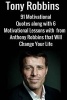 Tony Robbins - 6 Motivational Lessons from Anthony Robbins That Will Change Your (Paperback) - Jack Mathews Photo