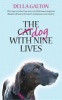 The Dog With Nine Lives (Hardcover) - Della Galton Photo