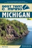 Best Tent Camping: Michigan - Your Car-Camping Guide to Scenic Beauty, the Sounds of Nature, and an Escape from Civilization (Paperback, 2nd Revised edition) - Matt Forster Photo