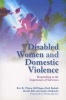 Disabled Women and Domestic Violence - Responding to the Experiences of Survivors (Paperback) - Ravi K Thiara Photo