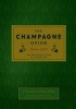 The Champagne Guide 2016 - The Definitive Guide to Champagne (Hardcover) - Tyson Stelzer Photo