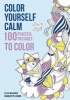 Color Yourself Calm - 100 Peaceful Passages to Color (Paperback) - Lisa Magano Photo