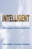 Intelligent Kindness - Reforming the Culture of Healthcare (Paperback, New) - John Ballat Photo