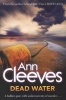 Dead Water - Shetland Series 5 (Paperback, Main Market Ed.) - Ann Cleeves Photo