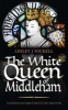 The White Queen of Middleham: An Historical Novel About Richard III's Wife Anne Neville (Paperback) - Lesley J Nickell Photo