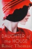 Daughter of the House (Paperback) - Rosie Thomas Photo