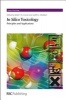 In Silico Toxicology - Principles and Applications (Hardcover, Edition.) - Mark T D Cronin Photo