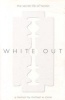 White out - The Secret Life of Heroin (Paperback) - Michael Clune Photo