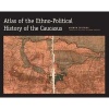 Atlas of the Ethno-political History of the Caucasus (Hardcover) - Arthur Tsutsiev Photo