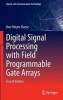 Digital Signal Processing With Field Programmable Gate Arrays (Mixed media product, 4th ed. 2014) - Uwe Meyer Baese Photo