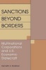 Sanctions Beyond Borders - Multinational Corporations and U.S. Economic Statecraft (Paperback) - Kenneth A Rodman Photo