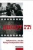 Shoot It! - Hollywood Inc. and the Rising of Independent Film (Paperback) - David Spaner Photo