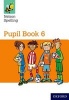 Nelson Spelling Pupil Book 6 Year 6/P7 (Paperback, New edition) - John Jackman Photo