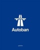 Autoban - Form. Function. Experience. (Hardcover) - Robert Klanten Photo