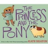 The Princess and the Pony (Hardcover) - Kate Beaton Photo