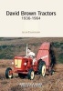 David Brown Tractors 1936-1964 (Paperback) - Alan Earnshaw Photo