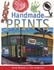 Handmade Prints - An Introduction to Creative Printmaking without a Press (Paperback, 2Rev ed) - Anne Desmet Photo