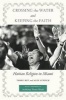 Crossing the Water and Keeping the Faith - Haitian Religion in Miami (Hardcover, New) - Terry Rey Photo