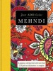 Mehndi - Gorgeous Coloring Books with More Than 120 Pull-Out Illustrations to Complete (Paperback) - Carlton Publishing Group Photo