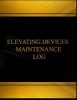 Elevatic Devices Maintenance Log (Log Book, Journal - 125 Pgs, 8.5 X 11 Inches) - Elevatic Devices Maintenance Logbook (Black Cover, X-Large) (Paperback) - Centurion Logbooks Photo