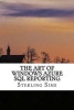 The Art of Windows Azure SQL Reporting (Paperback) - Sterling Sims Photo