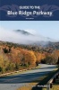 Guide to the Blue Ridge Parkway (Paperback, 3rd Revised edition) - Victoria Logue Photo