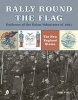 Rally Round the Flag - Uniforms of the Union Volunteers of 1861 - The New England States (Hardcover) - Ron Field Photo