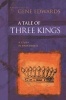 A Tale of Three Kings - A Study in Brokenness (Paperback) - Gene Edwards Photo