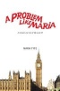 A Problem Like Maria - A Woman's Eye View of Life as an MP (Paperback) - Maria Fyfe Photo