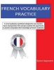 French Vocabulary Practice (Paperback) - Remo Nannetti Photo