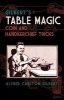 Gilbert's Table Magic - Coin and Handkerchief Tricks (Paperback) - Alfred Gilbert Photo