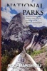 National Parks - What Happens, in the Near Future, When Congress Plans to Bail Out a Bankrupt America by Selling the National Parks to the Highest Bidders (Paperback) - Rolf Margenau Photo