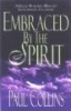 Embraced by the Spirit (Paperback) - Paul Collins Photo