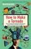 How to Make a Tornado - The Strange and Wonderful Things That Happen When Scientists Break Free (Paperback) - New Scientist Photo