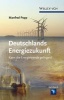 Deutschlands Energiezukunft - Kann die Energiewende Gelingen? (German, Hardcover) - Manfred Popp Photo