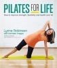 Pilates for Life - How to Improve Strength, Flexibility and Health Over 40 (Paperback) - Lynne Robinson Photo