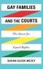 Gay Families and the Courts - The Quest for Equal Rights (Hardcover) - Susan Gluck Mezey Photo