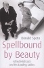 Spellbound by Beauty - Alfred Hitchcock and His Leading Ladies (Paperback) - Donald Spoto Photo