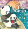 Our Love Grows (Hardcover) - Anna Pignataro Photo