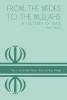 From the Medes to the Mullahs - A History of Iran (Paperback) - Dr Anne Davison Photo