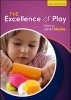 The Excellence of Play (Paperback, 4th Revised edition) - Janet Moyles Photo