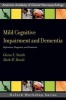 Mild Cognitive Impairment and Dementia - Definitions, Diagnosis, and Treatment (Paperback) - Glenn E Smith Photo