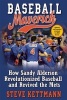 Baseball Maverick - How Sandy Alderson Revolutionized Baseball and Revived the Mets (Paperback) - Steve Kettmann Photo