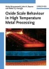 Oxide Scale Behavior in High Temperature Metal Processing (Hardcover) - Michal Krzyzanowski Photo