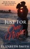 Just for One Night (Paperback) - Elizabeth Smith Photo