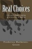 Real Choices - Listening to Women, Looking for Alternatives to Abortion (Paperback) - Frederica Mathewes Green Photo